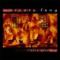 Mercury Fang : Liquid Sunshine